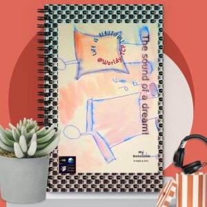 "The Sound of a Dream" Keik's Collection. Spiral notebook